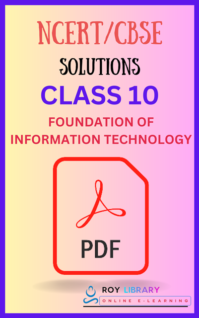 ncert-notes-class-10-foundations-of-information-technology-chapter-2